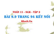 Bài 9.9 trang 94 Toán 11 Kết nối tri thức Tập 2